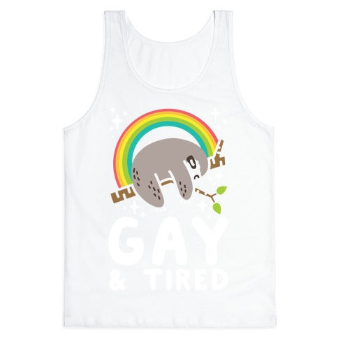 Gay and Tired Sloth Tank Top
